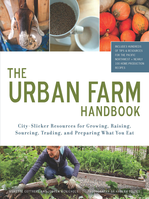 Title details for The Urban Farm Handbook by Annette Cottrell - Available